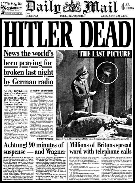 Highlight of 30th April 1945: The day Hitler killed himself and world media cheered in union.