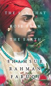 "The Sun that Rose from the Earth" by Shamsur Rahman Faruqi