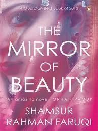 "The Mirror of Beauty" by Shamsur Rahman Faruqi